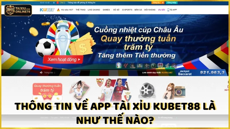 Thông tin app tài xỉu kubet88 là gì?