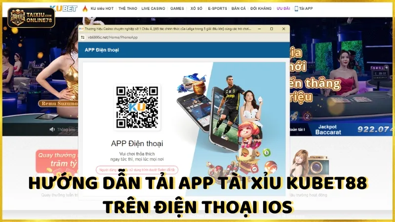 Hướng dẫn tải app tài xỉu kubet88 trên điện thoại ios
